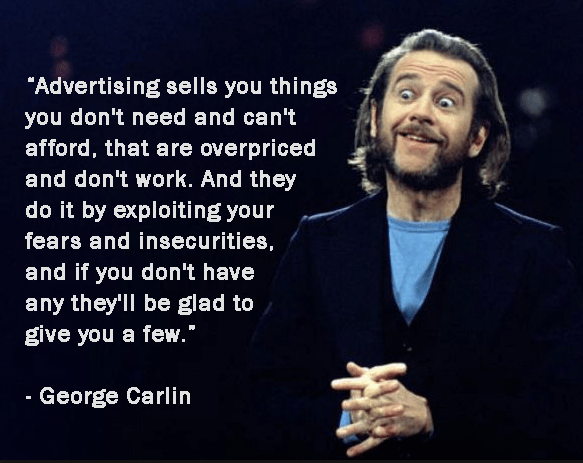 George Carlin Advertising Quotes