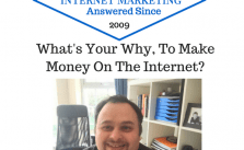 What's Your Why To Make Money On The Internet