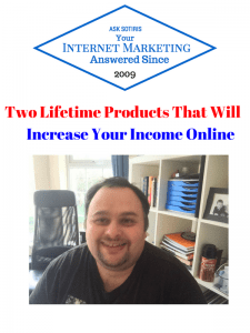Two Lifetime Products That Will Increase Your Income Online