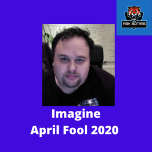 Imagine April Fool 2020