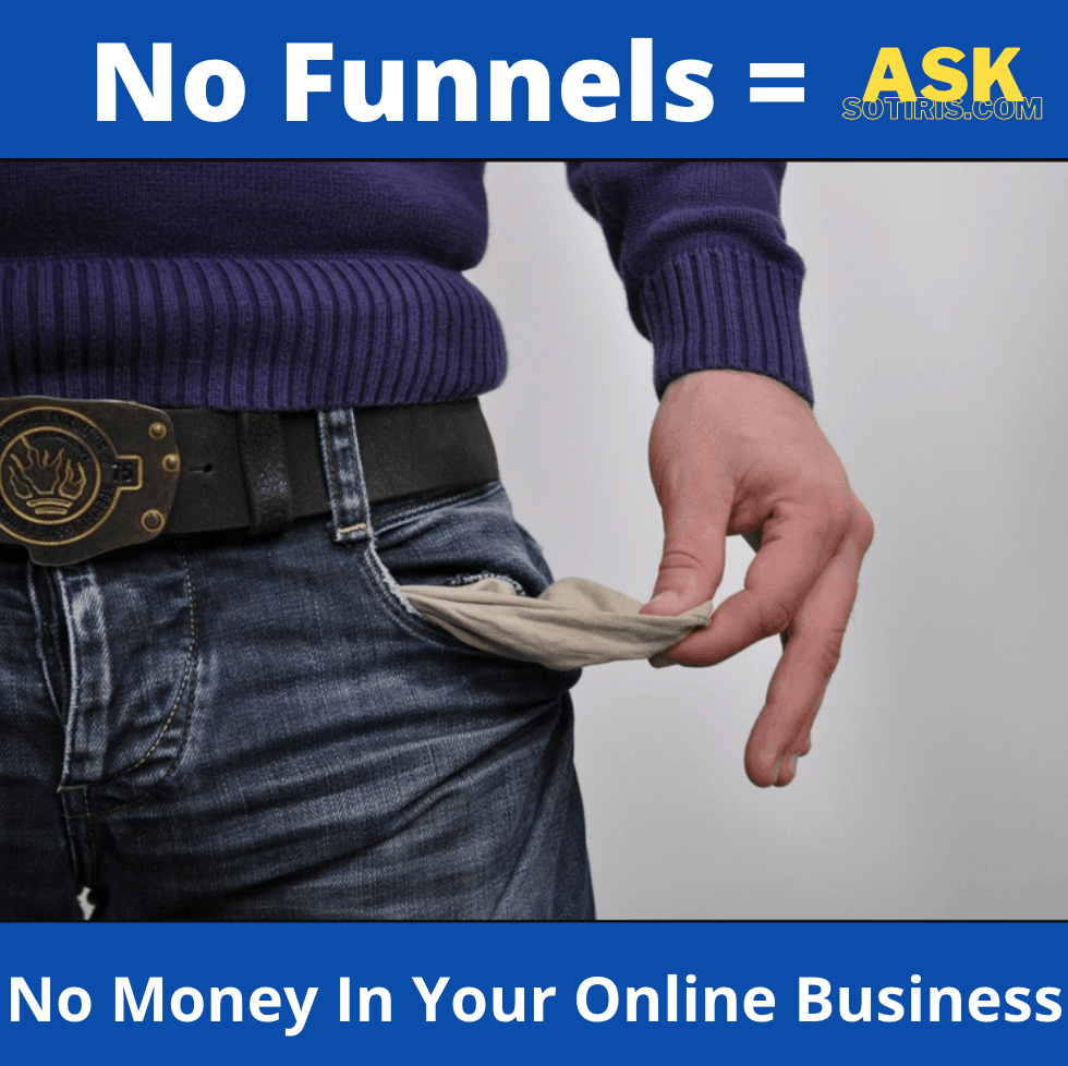 No Funnels = No Money In Your Online Business