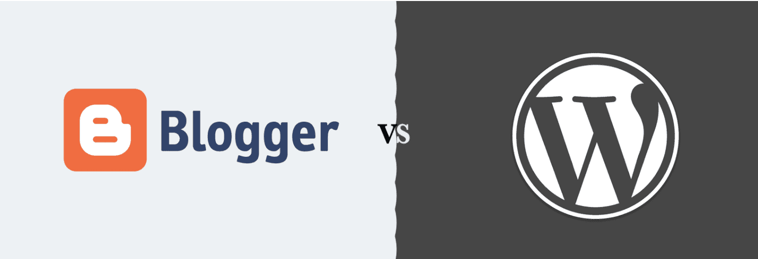 Blogger Vs WordPress - Which Blogging Platform is Better?
