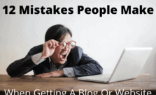 12 Mistakes People Make When Getting A Blog Or Website