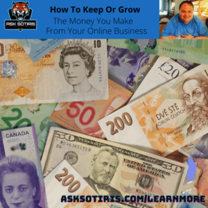 How To Keep Or Grow The Money You Make From Your Online Business2