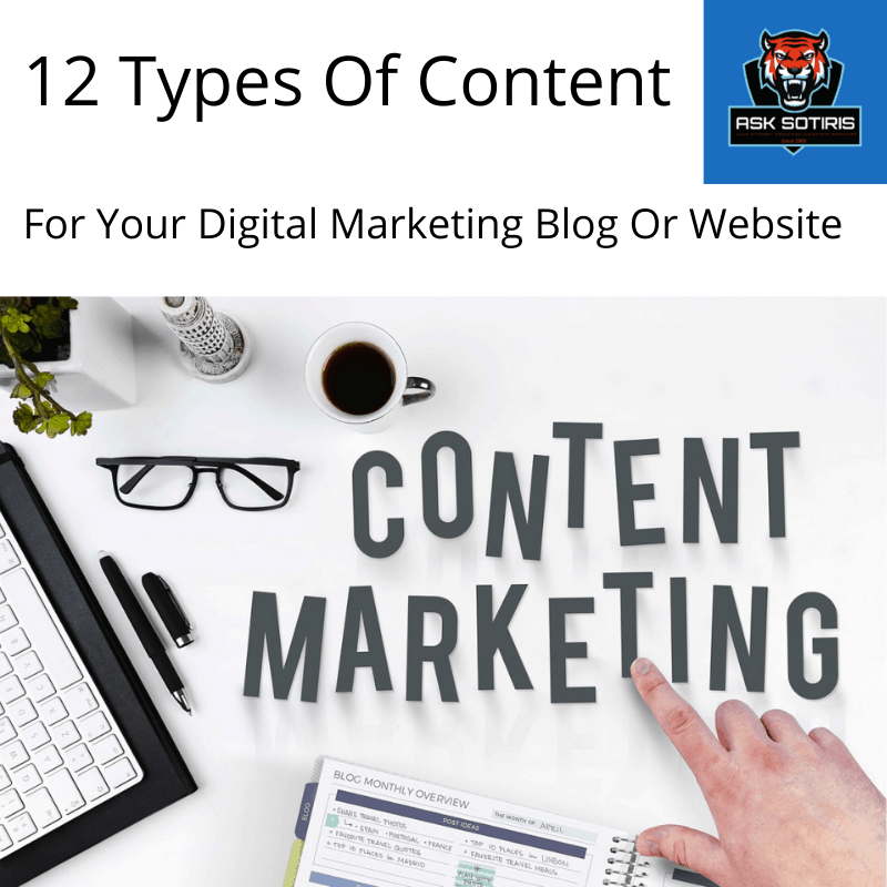 12 Types Of Content For Your Digital Marketing Blog Or Website