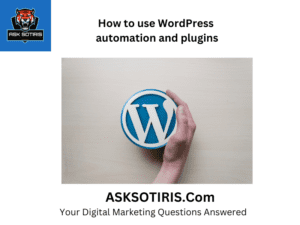 How to use WordPress automation and plugins