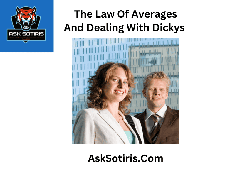 The Law Of Averages And Dealing With Dickys