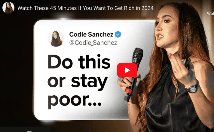 Watch These 45 Minutes If You Want To Get Rich in 2024 Cody Sanchez