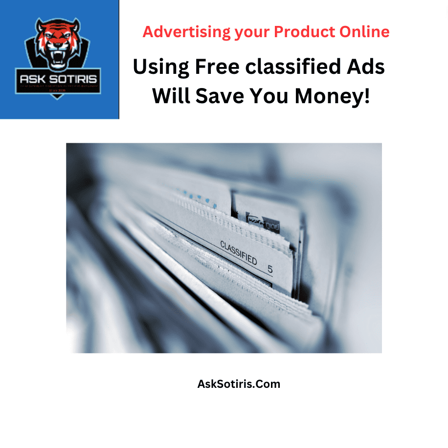 Advertising your Product Online Using Free classified Ads Will Save You Money!